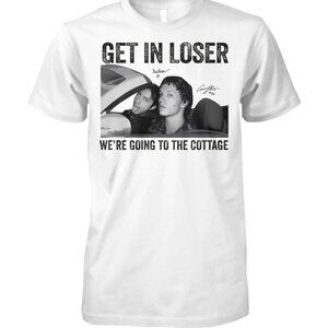 Get In Loser We re Going To The Cottage Shirt 159